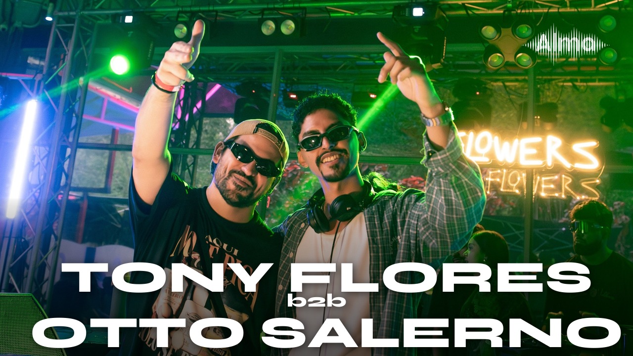 Tony Flores b2b Otto Salerno